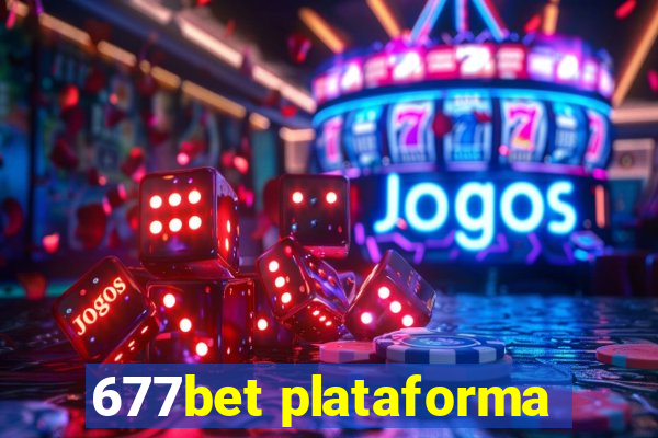 677bet plataforma